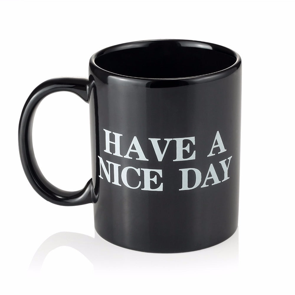Have A Nice Day — The Mug That Talks Back